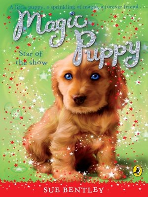 Star Of The Show By Sue Bentley 183 Overdrive Ebooks